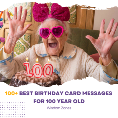 100+ Best Birthday Card Messages for 100 Year Old